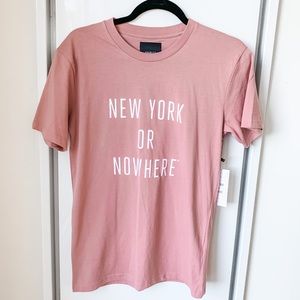 NWT New York Or Nowhere Classic Tee